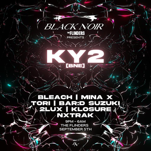 BLACK NOIR presents: KY2 [BNE]