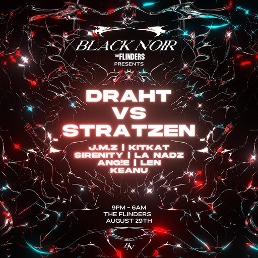 BLACK NOIR presents: DRAHT VS STRATZEN [BNE]