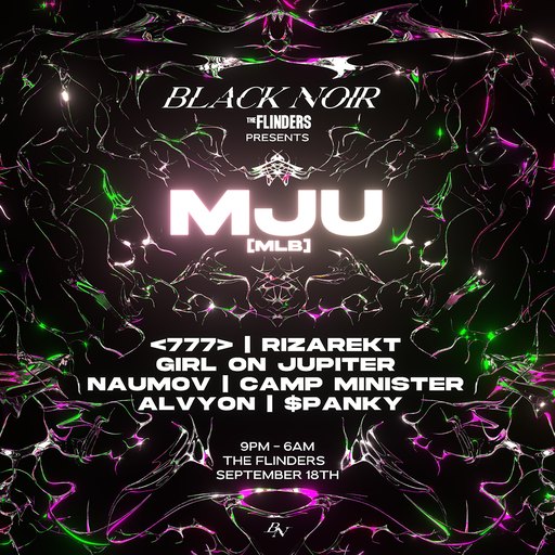 BLACK NOIR presents: MJU [MLB]