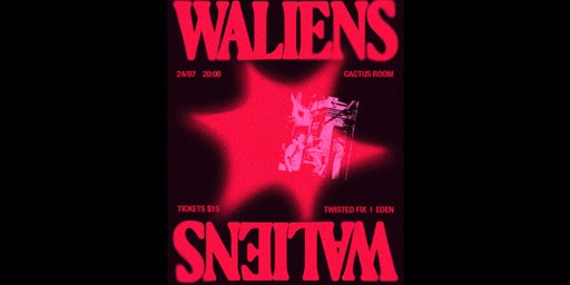 Waliens at Cactus Room