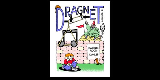Dragnet at Cactus Room