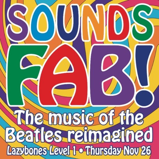 Lvl 1 - Sounds Fab! The music of the Beatles reimagined