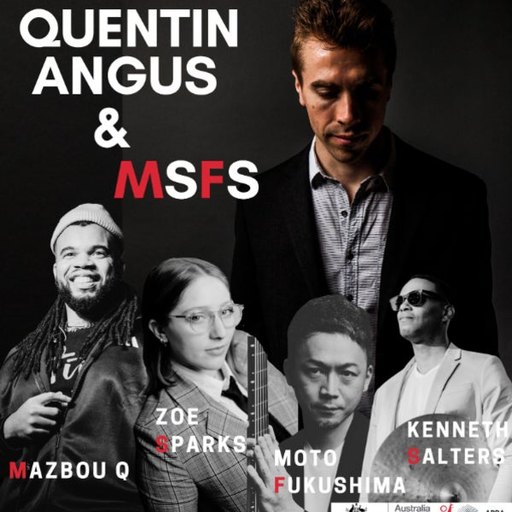 Quentin Angus & MSFS – Time Cycles Album Release Tour