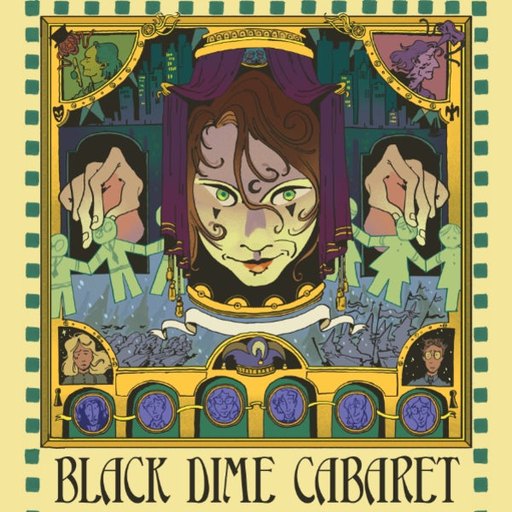 Black Dime Cabaret: A Tour Through the Cabaret