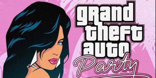 GRAND THEFT AUTO PARTY