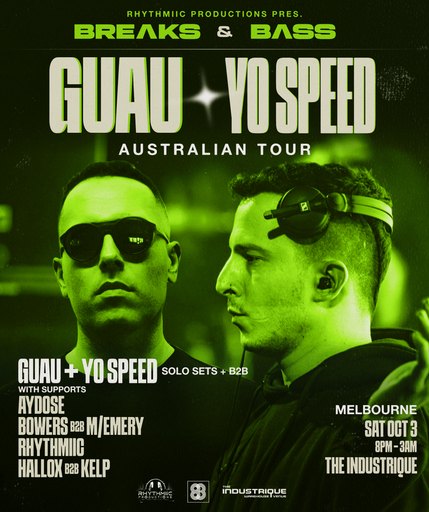 Guau x Yo Speed - MELBOURNE - BREɅKS & BɅSS |