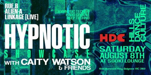 HYPNOTIC SHOWCASE W/ CAITY WATSON & FRIENDS.