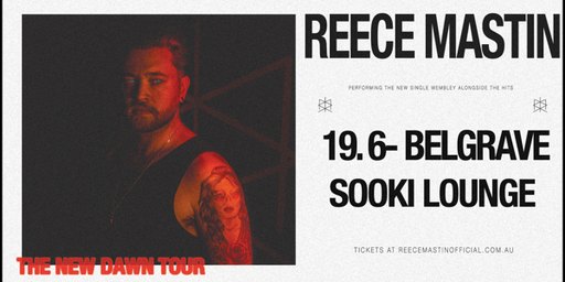 Reece Mastin - Sooki Lounge - The New Dawn Tour