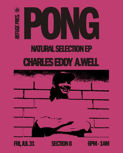 Refuge pres. Pong (Natural Selection Release Party)