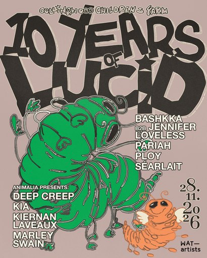10 Years of Lucid with Animalia & WAT Artists