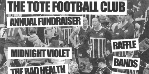THE TOTE FOOTBALL CLUB ANNUAL FUNDRAISER