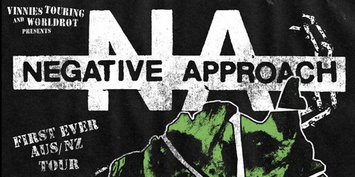 Negative Approach 2026 AUS & NZ Tour - The Tote