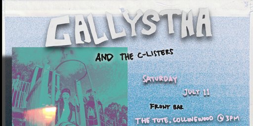CALLYSTHA and the C-listers - FREE ARVO SHOW with Taz Flower