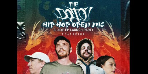 The Dojo Open Mic & DIDZ EP LAUNCH PARTY