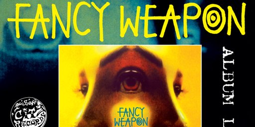 Fancy Weapon Album Launch w/ Star/Time + Chris Smith