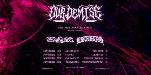 Our Demise “DESPONDENCE” TOUR- Melbourne