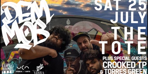 LEAPS AND BOUNDS: DEM MOB - THE SOUND OF BLAK RESISTANCE