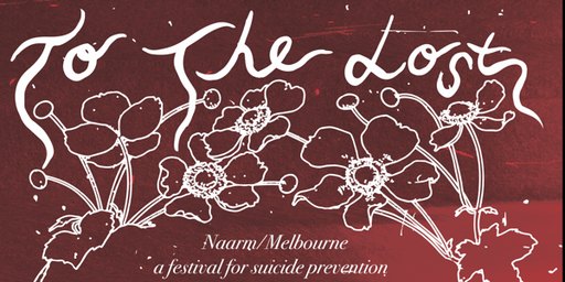 TO THE LOST - MELBOURNE/NAARM