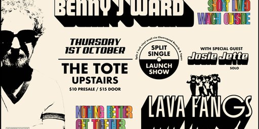 Benny J Ward + Lava Fangs Split 7" Launch + Josie Jette (Solo)