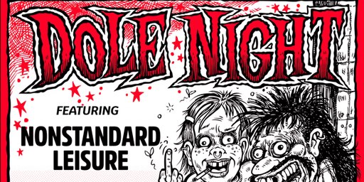 DOLE NIGHT w/ Nonstandard Leisure + Calder Park