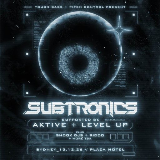 Subtronics | Australia Tour 2026 - SOLD OUT!!!!!