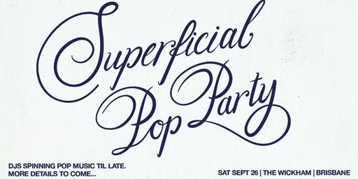 Superficial: Pop Party - Brisbane