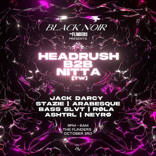 BLACK NOIR presents: headrush B2B NITTA [TW]