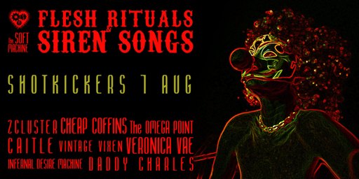 FLESH RITUALS & SIREN SONGS V