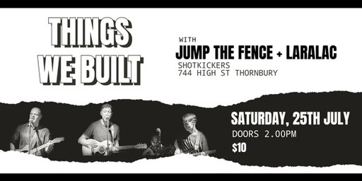 Things We Built - "Daddy's Gone Disco" Single Launch
