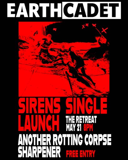 Earth Cadet SIRENS Single Launch at The Retreat Brunswick w/ Another Rotting Corpse + Sharpener