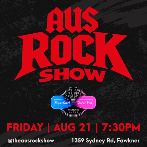 🇦🇺 THE AUS ROCK SHOW LIVE IN Bebe's Bar FRI AUG 21 🇦🇺