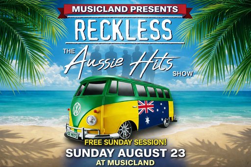 🇦🇺🎸 RECKLESS – AUSSIE HITS SHOW - Sunday Aug 23