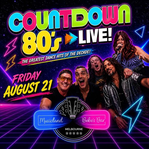 🎉🎶 COUNTDOWN 80’s – LIVE at MUSICLAND | Friday Aug 21 🎶🎉
