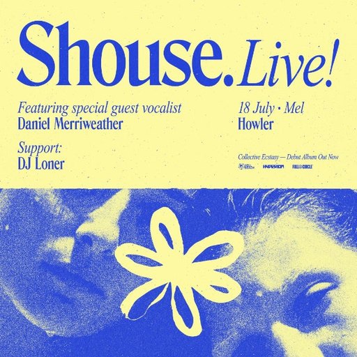 SHOUSE LIVE! Collective Ecstasy