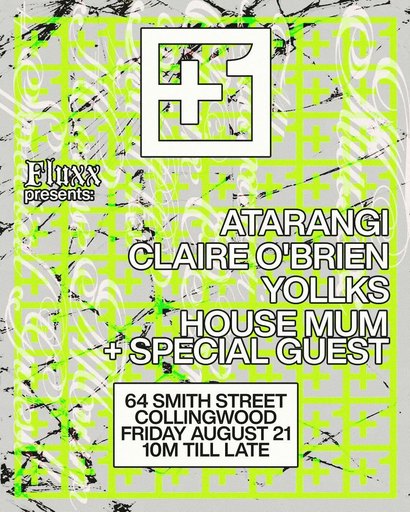+1 x Fluxx Pres: Claire O'Brien, Atarangi + Special Guest