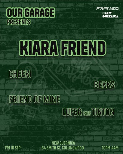 Our Garage pres. Kiara Friend