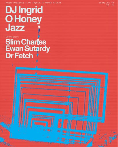 Angel presents DJ Ingrid, O Honey & Jazz