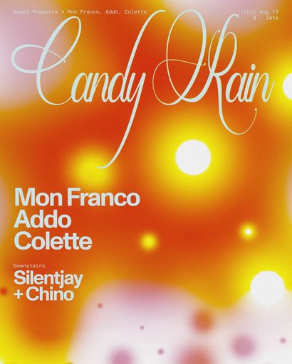 Candy Rain // Addo, Mon Franco, Colette