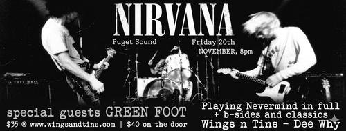 Nirvana Tribute (Puget Sounds) + Green Foot at Wings x Tins, Dee Why, Fri, Nov 20