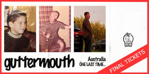 GUTTERMOUTH "ONE LAST TIME" FAREWELL TOUR