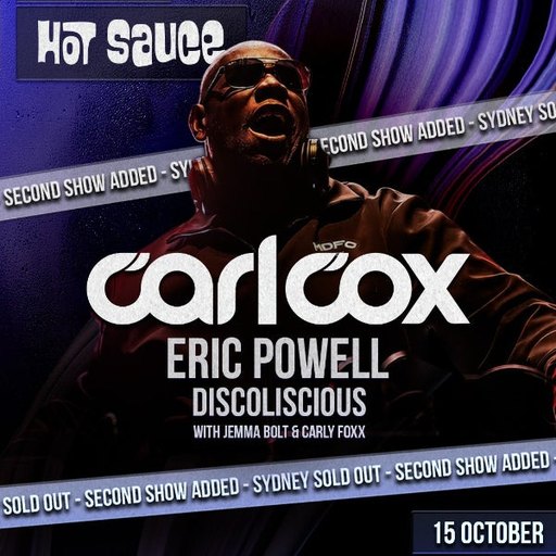 HOT SAUCE ft. CARL COX, ERIC POWELL and MORE - 15 Oct