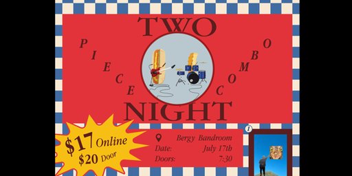 Two Piece Combo Night at The Bergy Bandroom