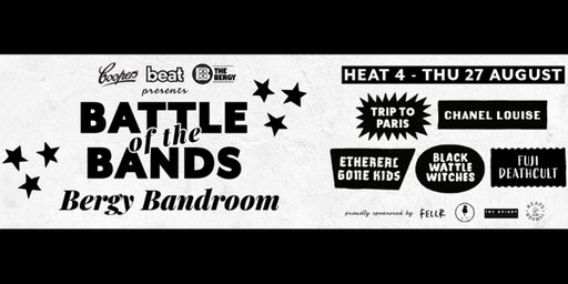 Heat 4: FUJI DEATHCULT, Ethereal Gone Kids, Chanel Louise, Black Wattle Witches, Trip to Paris
