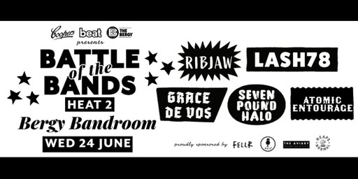 Battle of the Bands - Heat 2 feat. Seven Pound Halo, Atomic Entourage, Grace De Vos, Lash78, RibJaw