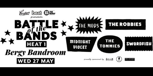 Battle of the Bands - Heat 1 feat. The Mods, Midnight Violet, The Tommies, Swordfish, The Robbies