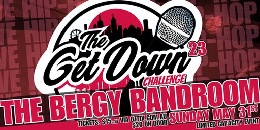THE GET DOWN 23: Melbourne’s Ultimate Hip-Hop Showcase