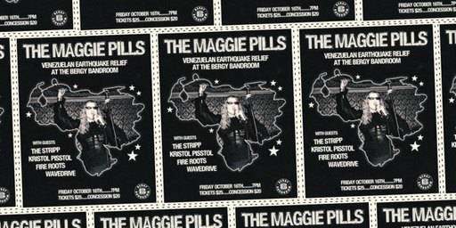 The Maggie Pills - Venezuelan Earthquake Relief at the Bergy Bandroom