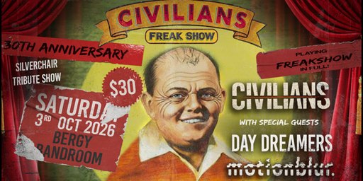 Civilians – Freak Show 30th Anniversary Tribute