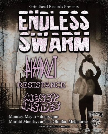 MORBID MONDAYS w/ ENDLESS SWARM (Scotland) + PISSBOLT + RESISTANCE + MESSY INSIDES