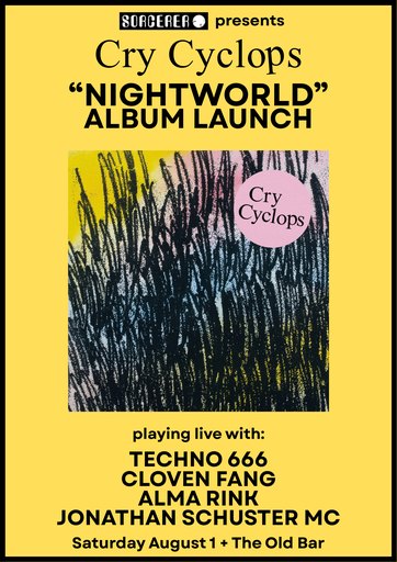 CRY CYCLOPS - Launch + CLOVEN FANG + TECHNO 666 + ALMA RINK + JONATHON SCHUSTER